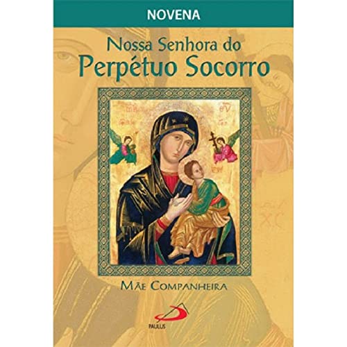 Nossa Senhora do Perpétuo Socorro, mãe companheira: