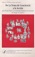 Turning Awareness Into Action: What Your Community Can Do About Drug Use In America / De La Toma De Conciencia a La Accion : Que Puede Hacer La Comunidad Respecto Al Consumo De Drogas En America [Dual B004H3PPFQ Book Cover