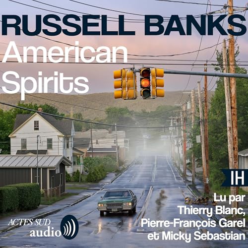 American Spirits Audiolibro Por Russell Banks, Pierre Furlan - traducteur arte de portada
