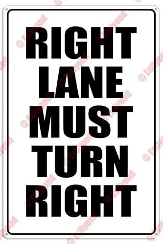 Peiyeety A09 Right Lane Must Turn Right Caution Warning Notice Aluminum Metal Sign 12X16 Inches