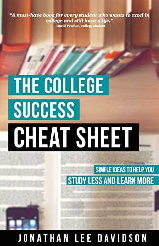 The College Success Cheat Sheet: Simple Ideas t... 1514858134 Book Cover