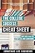 The College Success Cheat Sheet: Simple Ideas to Help You Study Less and Learn More