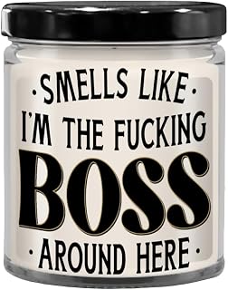 Boss Candle Smells Like Im The Fucking Boss Around Here Funny Office Work 9 Oz. Vanilla Scented Soy Wax for Men Women