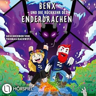 Benx und die R&uuml;ckkehr des Enderdrachen Titelbild