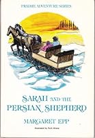 Sarah and the Persian Shepherd (Prairie Adventure Series) 0919797067 Book Cover