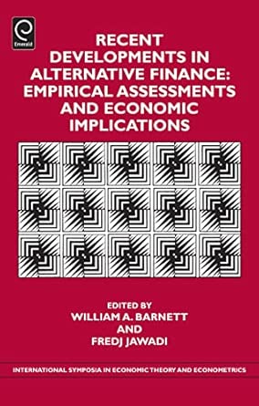 Recent Developments in Alternative Finance: Empirical Assessments and Economic Implications: 22 book cover