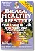 The Bragg Healthy Lifestyle - Vital Living to 120!