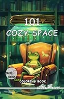 101 Cozy Spaces Coloring Book Travel Edition.: Cute animals in cozy and groovy relaxing familiar corners coloring book for adult. Pocket Size. (Cozy coloring book) (Spanish Edition) B0D4L4MRHS Book Cover
