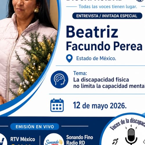 Voces de la Discapacidad Programa, Emisi&oacute;n n&uacute;mero 280, 12 de mayo de 2026 por RTV M&eacute;xico &iexcl;Solo para tus o&iacute;dos!!!