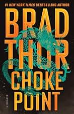 Choke Point: A Thriller: Volume 25 (The Scot Harvath Series)