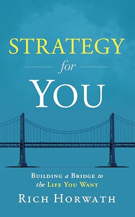 Strategy for You: Building a Bridge to the Life You Want-Wow! eBook