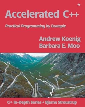Book cover Accelerated C++: Practical Programming by Example (C++ In-Depth Series)