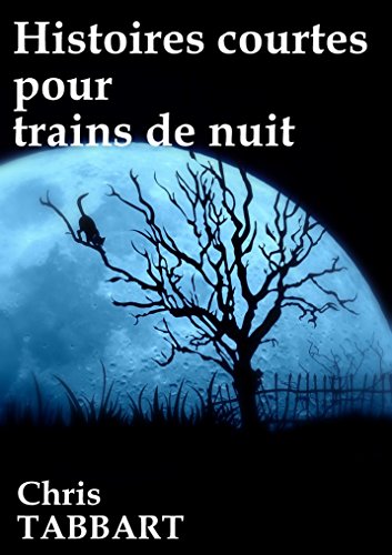 Télécharger Histoires courtes pour trains de nuit. Livre eBook France