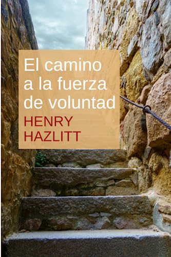 El camino a la fuerza de voluntad