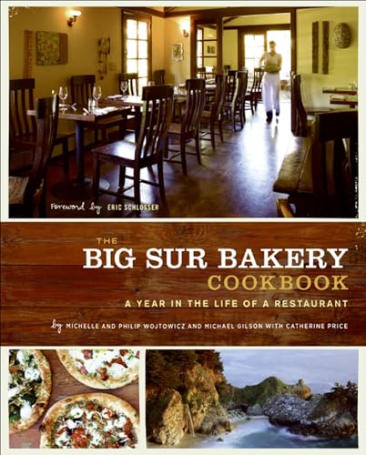 The Big Sur Bakery Cookbook: A Year in the Life of a Restaurant