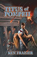 Titus of Pompeii 0692444998 Book Cover