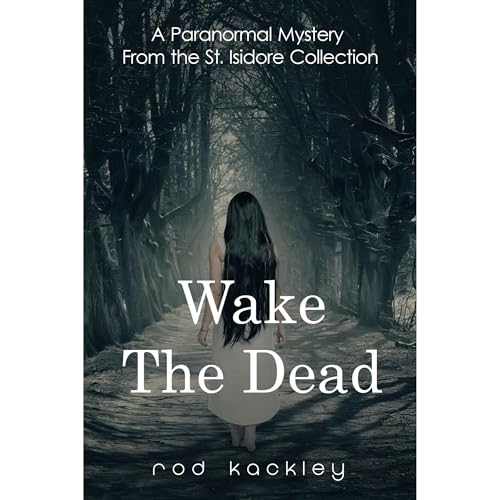 Wake The Dead by Rod Kackley episode artwork