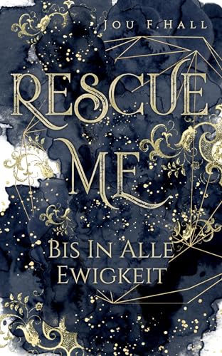 Rescue Me: Bis in alle Ewigkeit: Liebesroman (German Edition)