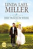 Bliss County - Der Traum in Weiß: Deutsche Erstveröffentlichung. Roman