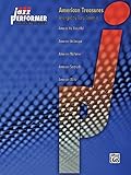 Jazz Performer -- American Treasures: Standards for Advanced Solo Piano (Jazz Performer Series)