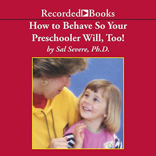 Enjoy How to Behave So Your Preschooler Will, Too! from Sal Severe episode artwork