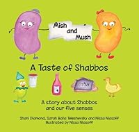 Mish & Mush: A Taste of Shabbos 1877039209 Book Cover