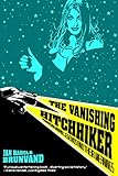  VANISHING HITCHHIKER REV/E: American Urban Legends and Their Meanings