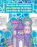 Mi Libro de Actividades para Colorear de Sirenas para niñas de 4 a 8 años: Cuaderno de Actividades p...