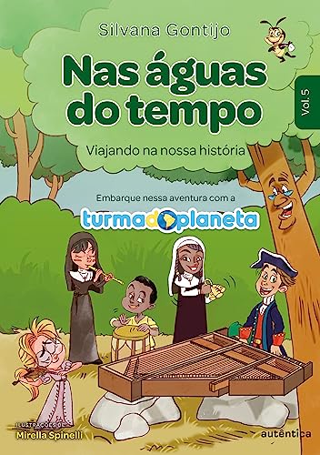 Nas águas do tempo: viajando na nossa história