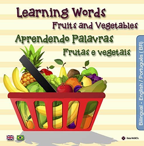 Aprender Palavras - Frutas e Vegetais: Learning Words - Fruits and Vegetables (Livros Bilingue Livro