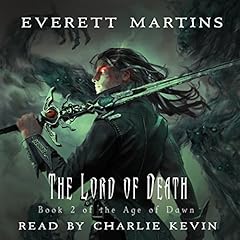 The Lord of Death: The Age of Dawn Book 2 Audiobook By Everet Martins cover art