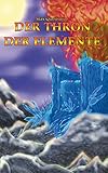 quellstein pumpe  Der Thron der Elemente (Die Abenteuer von Xzar und Shahira 2)