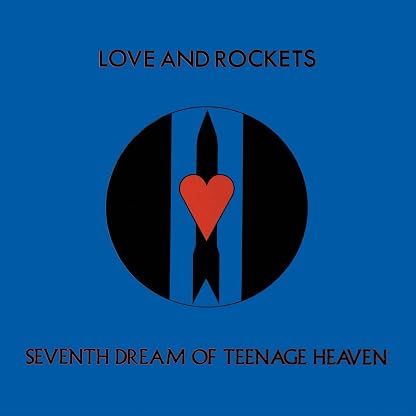 Seventh Dream of Teenage Heaven [Vinyl] Love And Rockets por Love And Rockets — capa do álbum