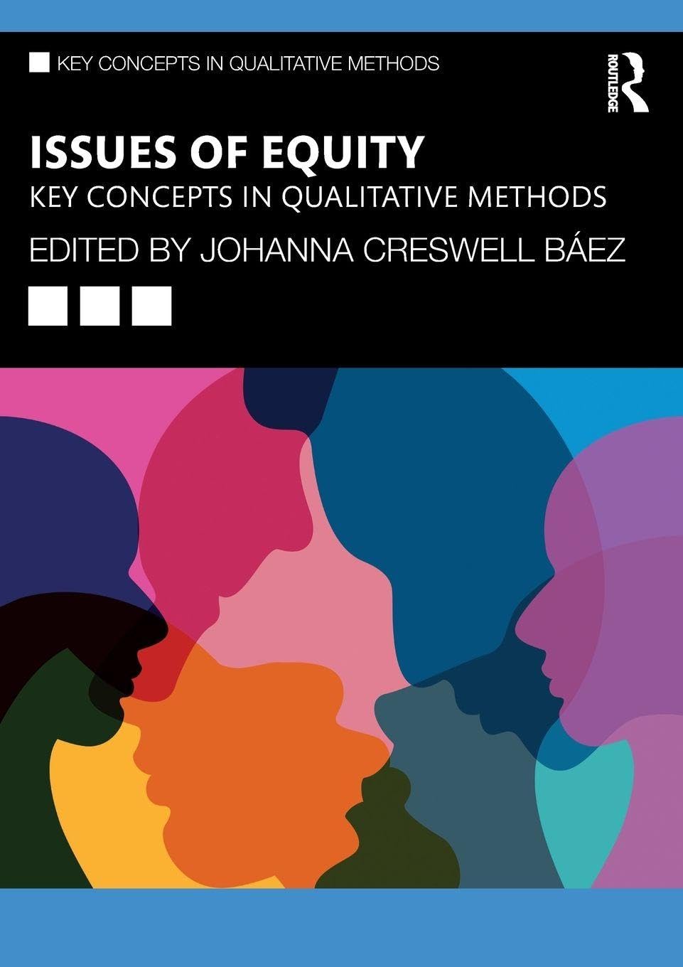 Issues of Equity (Key Concepts in Qualitative Methods)