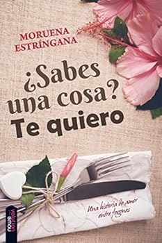 ¿Sabes una cosa? Te quiero - Book #1 of the Hermanos O'Donell