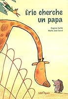 Eric cherche un papa 2841812200 Book Cover