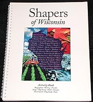 Shapers of Wisconsin - People, Places, and Events in Wisconsin's History 0963244124 Book Cover