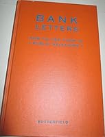 Bank letters, how to use them in public relations;: A survey of opportunities to build good will by mail, B0007DUDQ6 Book Cover