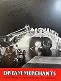 Dream Merchants: Making and Selling Films in Hollywood's Golden Age