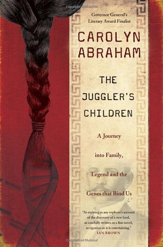Buy The Juggler's Children: A Journey into Family, Legend and the Genes that Bind Us — BookShops.in