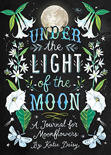 Chronicle Books Under the Light of the Moon: A Journal for Moonflowers