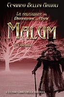 Malum. la Maledizione Del Divoratore Di Anime. Volume 3 : Seconda Edizione 1679861581 Book Cover