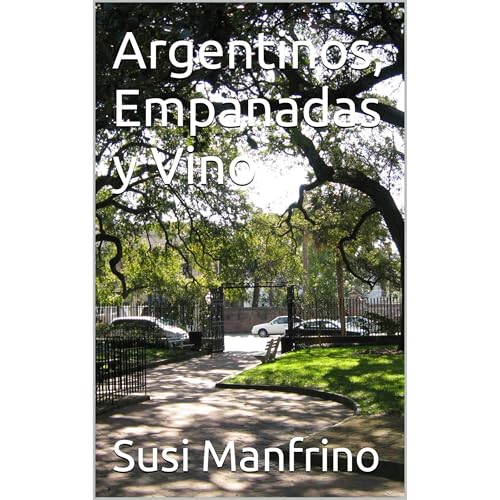 Argentinos, Empanadas y Vino Audiolibro Por Susi Manfrino, Maria Susana Manfrino arte de portada