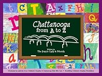 Chattanooga from A to Z 098309540X Book Cover