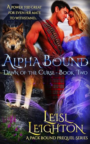 Alpha Bound: Dawn of the Curse Book 2 (Pack Bound Series: Dawn of the Curse - A fated mates romantasy)