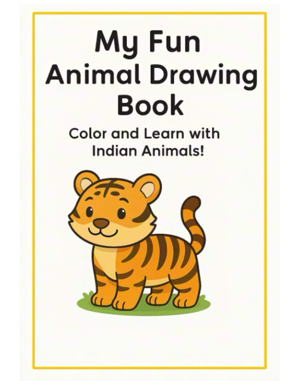 My Fun Animal Drawing Book: Color and Learn with Indian Animals!