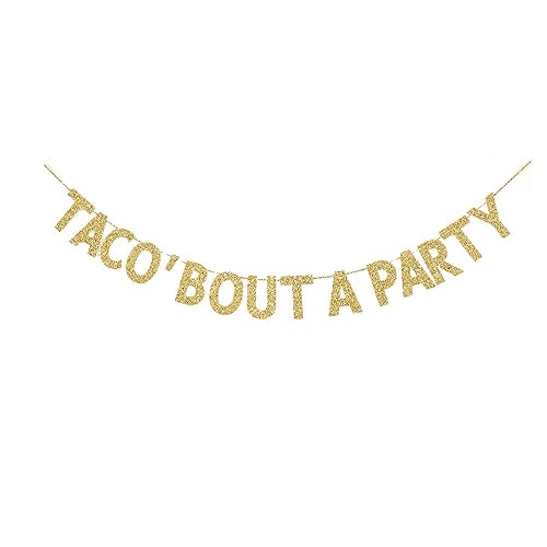 Taco Bout a Party Banner papel dorado brillante decoración para fiesta de Año Nuevo con temática de taco mexicano