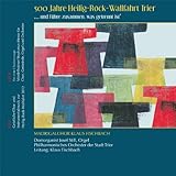  Geistliche Musik zur Heilig-Rock-Wallfahrt