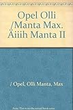  Opel Olli /Manta Max. Äiiih Manta II
