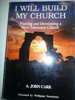 Paperback I will build my church: Planting and developing a New Testament church Book